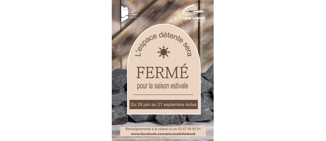 FERMETURE ESPACE DETENTE ETE
